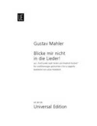 Blicke mir nicht in die Lieder! : aus "Fünf Lieder nach Texten von Friedrich Rückert". zwölfstimmigen gemischten Chor a cappella. Chorpartitur. （2023）