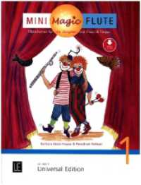 Mini Magic Flute 1 : Band 1. Flöte mit Audio- oder Klavierbegleitung. Ausgabe inkl. Play-Along. (Magic Flute) （2023）