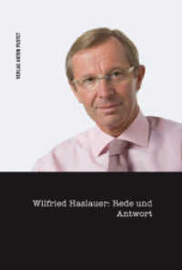 Wilfried Haslauer: Rede und Antwort （2010. 200 S. m. zahlr. Abb. 19 cm）