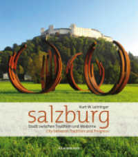 Salzburg : Stadt zwischen Tradition und Moderne .City between Tradition and Progress. Deutsch-Englisch （2011. 176 S. 24,5 cm）
