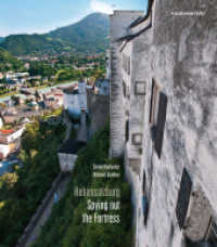 Hohensalzburg : Spying out the Fortress （2013. 176 p. w. num. ill. 240 mm）