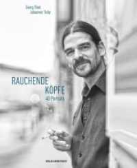 Rauchende Köpfe : 40 Porträts （2013. CXCII S. großformatige Duplex-Fotografien. 28 cm）