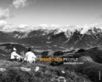 Menschen People : Salzburger Land. Dtsch.-Engl. Hrsg.: SalzburgerLand Tourismus （2014. 176 S. 240 x 297 mm）