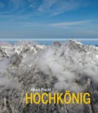 Hochkönig （2016. 176 S. m. zahlr. Farbabb. 24 cm）