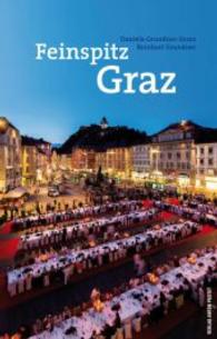 Feinspitz Graz (Feinspitz-Reihe) （2016. 176 S. m. zahlr. farb. Abb. 18 cm）