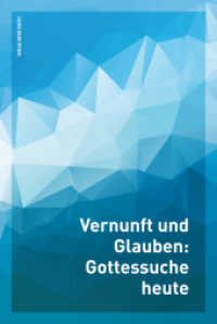 Vernunft und Glauben : Gottessuche heute （2016. 216 S. 24.6 cm）