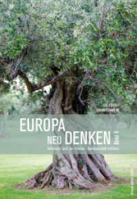 Europa neu denken. Bd.4 Sehnsucht nach der Fremde - Nachbarschaft erfahren （2017. 320 S. 23.5 cm）