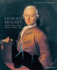 Leopold Mozart : Musiker - Manager - Mensch. Musician - Manager - Man （2019. 200 S. durchgehend farbig bebildert. 20.5 cm）