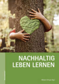 Nachhaltig leben lernen : Reihe "Pädagogische Werktagung" （2022. 96 S. 24 cm）