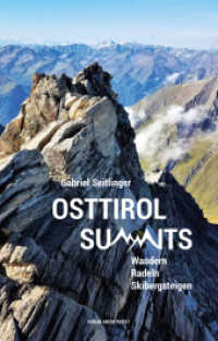 Osttirol Summits : Wandern, Radeln, Skibergsteigen （2022. 192 S. durchgehend farbig bebildert. 18 cm）