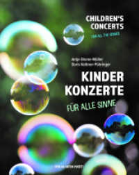 Kinderkonzerte für alle Sinne : Musik und Garten als Spielwiese （2022. 120 S. 20 cm）