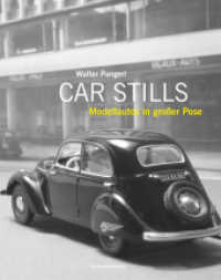 Car Stills : Modellautos in großer Pose （2022. 224 S. durchgehend s/w bebildert. 20 cm）