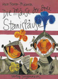 Die Mäuse der drei Stanisläuse （10. Aufl. 1964. 48 S. m. Illustr. 26 cm）