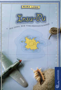 Insu-Pu : Die Insel der verlorenen Kinder （4. Aufl. 2006. 256 S. 21.3 cm）