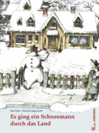 Es ging ein Schneemann durch das Land （5. Aufl. 2007. 32 S. durchg. farb. Ill. 28 cm）