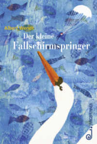 Der kleine Fallschirmspringer （2013. 76 S. 21.3 cm）