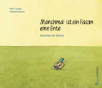 Manchmal ist ein Fasan eine Ente : Gespräche mit Theresa （1. Aufl. 2013. 72 S. 21 cm）