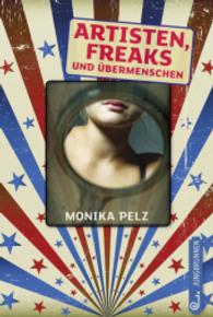 Artisten, Freaks und &Uuml;bermenschen