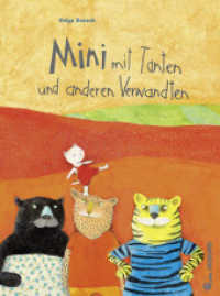 Mini mit Tanten und anderen Verwandten （2018. 32 S. 28 cm）