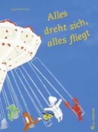 Alles dreht sich, alles fliegt : Bilderbuch （2018. 32 S. 28 cm）