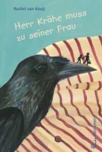 Herr Krähe muss zu seiner Frau （2019. 240 S. 21.3 cm）
