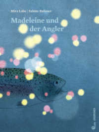 Madeleine und der Angler （2022. 32 S. 28 cm）