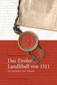 Das Tiroler Landlibell von 1511 : Zur Geschichte einer Urkunde (Schlern-Schriften 356) （2011. 176 S. 1 schw.-w. Abb. 24 cm）