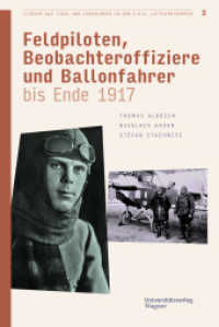 Flieger aus Tirol und Vorarlberg in den k.u.k. Luftfahrtruppen Bd. 3 : Feldpiloten, Beobachteroffiziere und Ballonfahrer bis Ende 1917 (Veröffentlichungen des Innsbrucker Stadtarchivs, Neue Folge 78/3) （2025. 194 S. 240 mm）