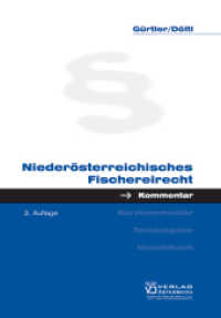 Niederösterreichisches Fischereirecht （2., überarb. Aufl. 2004. 388 S. 18 cm）