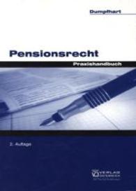 Pensionsrecht : Praxishandbuch + Ergänzungsheft mit Pensionsharmonisierung und Tabellenteil 2005 （2., überarb. Aufl. 2004. 286 S. 22.5 cm）