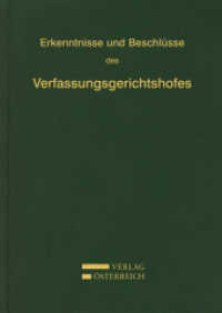 Erkenntnisse und Beschlüsse des Verfassungsgerichtshofes : Jg 70/2/2005 - Nr. 17610-17745 (Erkenntnisse und Beschlüsse des Verfassungsgerichtshofes .) （1., Aufl. 2007. 938 S. 205 mm）