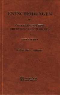 Entscheidungen des Österreichischen Gerichtshofes in Zivilsachen : 2006 - 1. Halbjahr (Entscheidungen des Österreichischen Gerichtshofes in Zivilsachen .BD 79/1) （1., Aufl. 2007. 683 S. 230 mm）