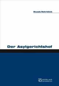 Der Asylgerichtshof （1., Aufl. 2008. 260 S. 20.7 cm）
