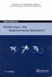 Einführung in das österreichische Sportrecht (Schriften zum Sportrecht .3) （2., überarb. Aufl. 2008. 195 S. 207 mm）