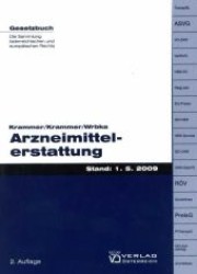 Arzneimittelerstattung (Gesetzbuch .) （1., Aufl. Stand: 1. 5. 2009. 2009. 116 S. 225 mm）