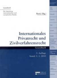 Internationales Privatrecht und Zivilverfahrensrecht (Gesetzbuch) （5., überarb. Aufl. 2010. 793 S. 22.5 cm）