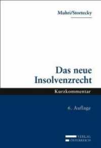 Das neue Insolvenzrecht （6., überarb. Aufl. 2010. 422 S. 17.5 cm）