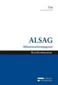 ALSAG : Altlastensanierungsgesetz （Neuausg. 2012. 596 S. 12 x 17.5 cm）