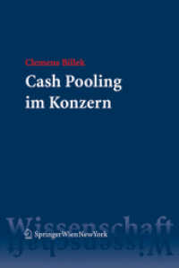 Cash Pooling im Konzern (Springer Wissenschaft) （2008. XV, 202 S. 23,5 cm）