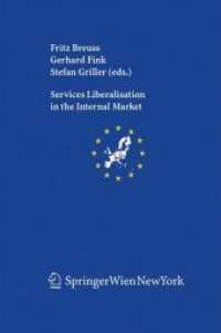 Services Liberalisation in the Internal Market (Schriftenreihe der Österreichischen Gesellschaft für Europaforschung (ECSA Austria) Bd.6) （2008. VII, 244 S. 23.5 cm）