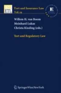 Tort and Regulatory Law (Tort and Insurance Law Vol.19) （2007. XIII, 477 S. 23,5 cm）