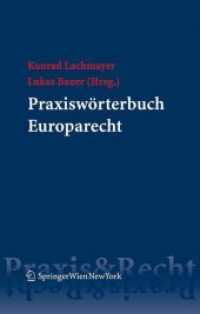 Praxiswörterbuch Europarecht (Praxis & Recht) （2008. XXII, 1025 S. 23.5 cm）