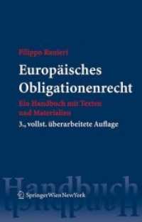 Europäisches Obligationenrecht : Ein Handbuch mit Texten und Materialien （3., überarb. Aufl. 2009. XXVIII, 2046 S. 235 mm）