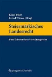 Steiermärkisches Landesrecht. Bd.3 Besonderes Verwaltungsrecht (Springers Handbücher der Rechtswissenschaft) （2010. XXXVII, 632 S. 23,5 cm）