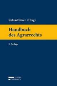 Handbuch des Agrarrechts (f. Österreich) (Springers Handbücher der Rechtswissenschaft) （2. Aufl. 2012. 800 S. 23,5 cm）