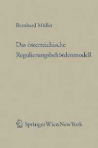 Das österreichische Regulierungsbehördenmodell (Forschungen aus Staat und Recht Bd.166) （1., st Edition. 2010. XXI, 568 S.）