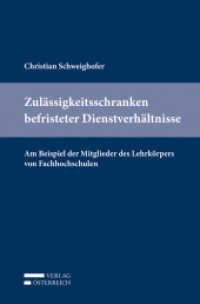 Zulässigkeitsschranken befristeter Dienstverhältnisse : Am Beispiel der Mitglieder des Lehrkörpers von Fachhochschulen （2013. XXI, 338 S. 23.5 cm）
