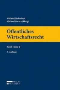 Öffentliches Wirtschaftsrecht (f. Österreich), 2 Bde. (Handbücher der Rechtswissenschaften) （3. Aufl. 2013. XLIV, 2727 S. 235 mm）