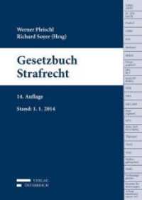 Gesetzbuch Strafrecht (StGB) (f. Österreich) （14. Aufl. Stand 1. Januar. 2014. 800 S. 225 mm）