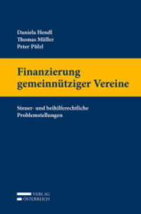 Finanzierung gemeinnütziger Vereine : Steuer- und beihilferechtliche Problemstellungen （2017. XVIII, 162 S. 23.5 cm）